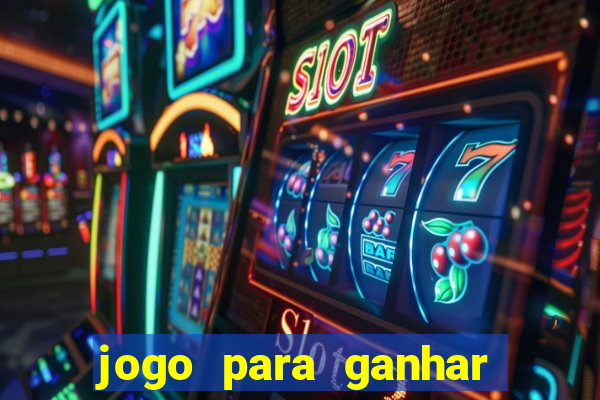 jogo para ganhar dinheiro gratuito